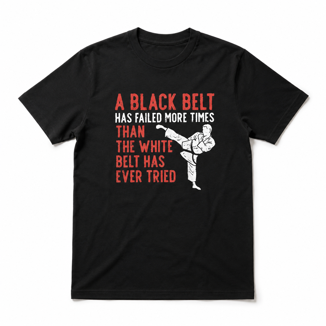 Black Belt Martial Arts Motivation Graphic T-Shirt Karate Tee for Men