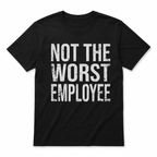 Funny Not The Worst Employee Graphic Tee Vintage Shirt for Men