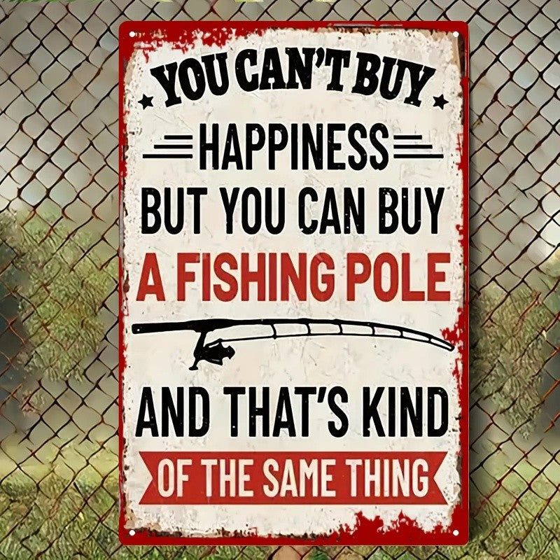 Funny Fishing Metal Sign Vintage Buy A Fishing Pole Lake House Wall Decor