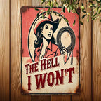 Vintage Cowgirl Metal Sign Retro Western Lasso Poster The Hell I Won't Art