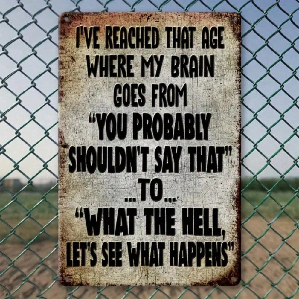 Funny Getting Old Metal Sign - Retro Brain Let's See What Happens Wall Art