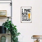 Funny Beer Metal Sign - I Make Beer Disappear What's Your Superpower Tin Decor