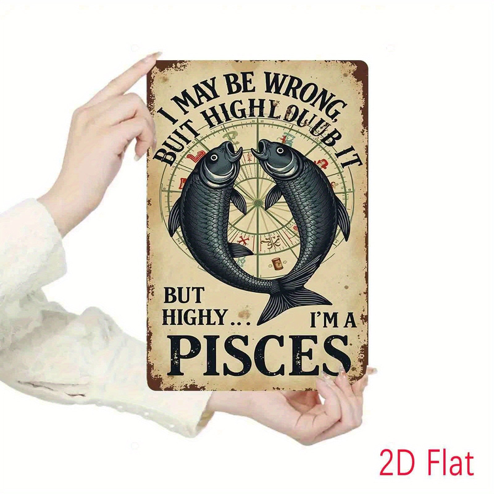 Pisces Zodiac Tin Sign - Funny Horoscope Metal Poster Wall Art Decor