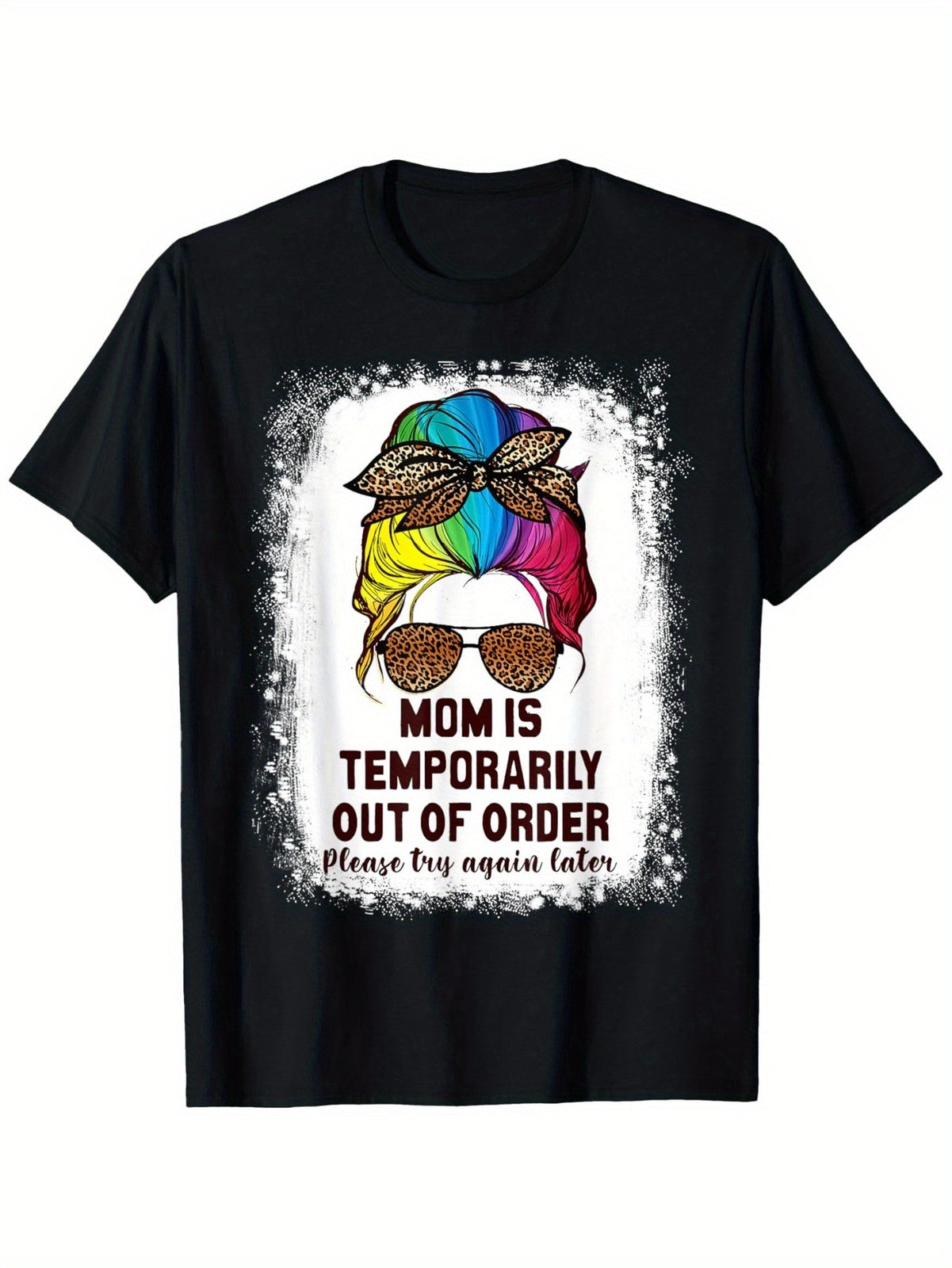 Mom Is Temporarily Out of Order Graphic Tee - Funny Sarcastic Parent T-Shirt
