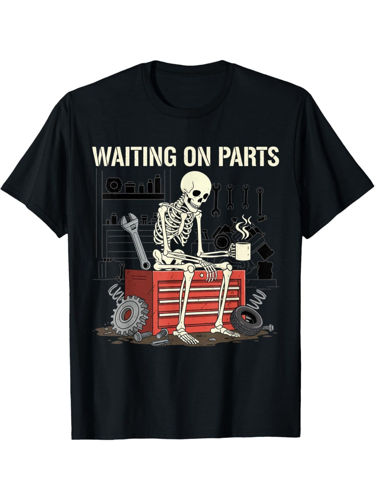 Funny Mechanic Skeleton T-Shirt | Waiting On Parts Graphic Tee