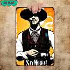 Cowboy Tin Sign - Western "Say When" Gunfighter Metal Poster Wall Art Decor
