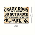 Crazy Dogs Live Here Tin Sign Funny Do Not Knock Metal Sign Dog Paw Wall Decor
