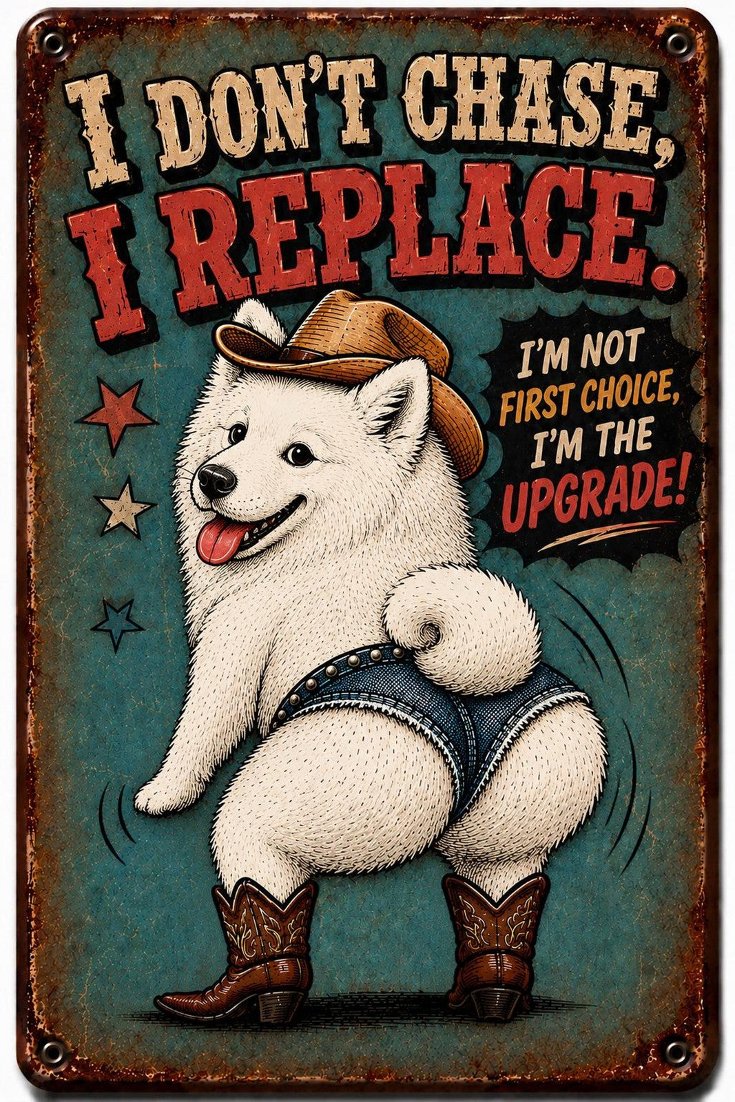 Funny Pug Metal Sign, I Don't Chase I Replace, Western Dog Decor