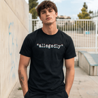 "Allegedly" Innocent Until Proven Guilty Lawyer Attorney T-Shirt