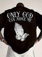 Only God Can Judge Me T-Shirt | Christian Praying Hands Graphic Tee