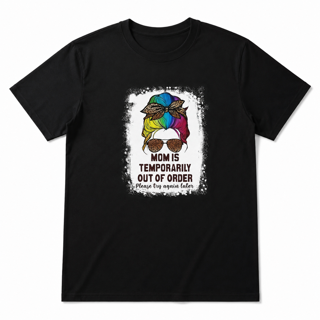 Mom Is Temporarily Out of Order Graphic Tee - Funny Sarcastic Parent T-Shirt