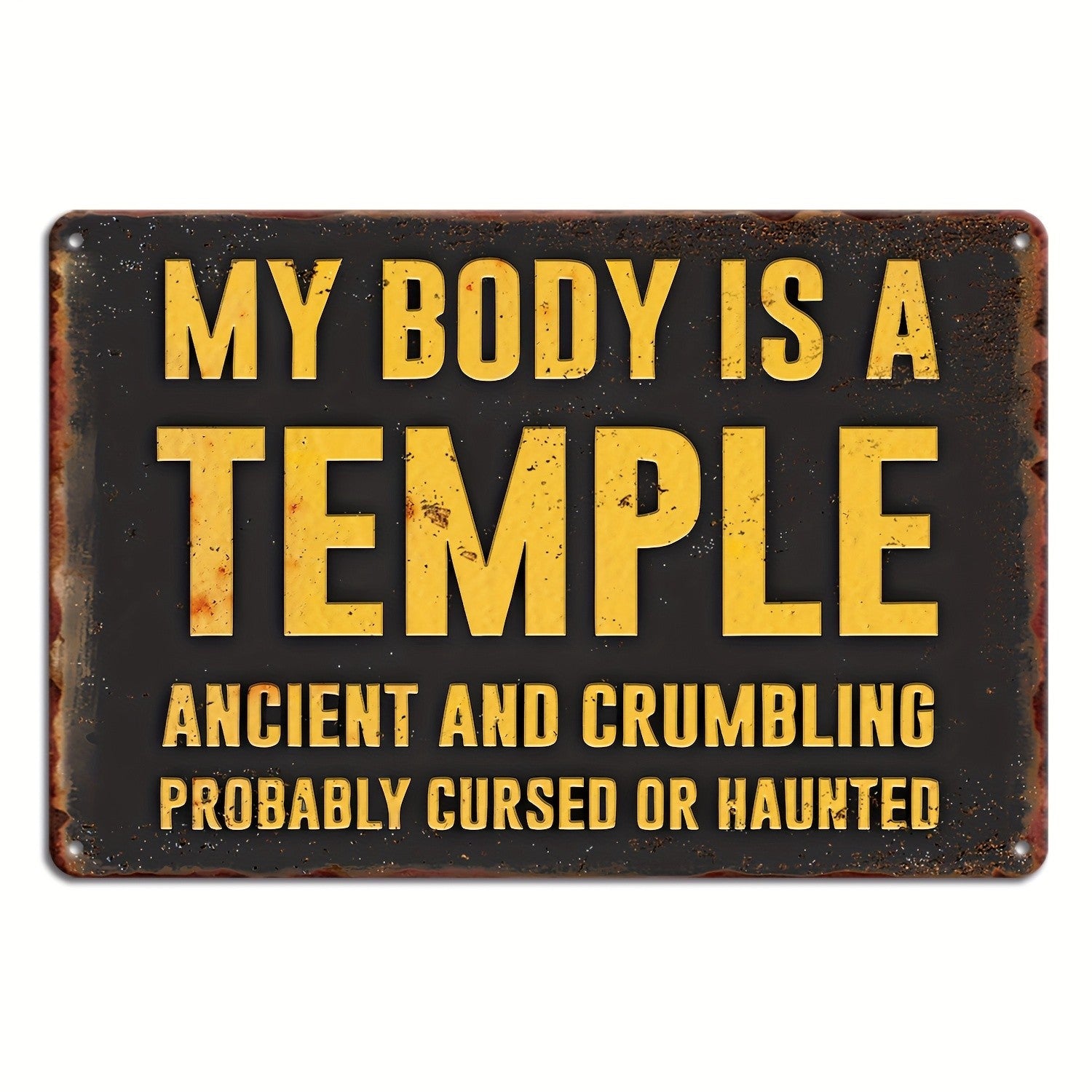 My Body Is A Temple Ancient Crumbling Funny Haunted Metal Tin Sign Vintage Decor