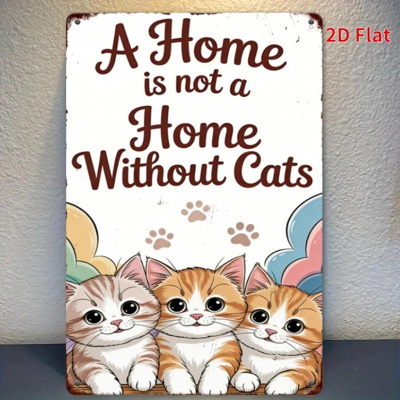 A Home Is Not A Home Without Cats Tin Sign Vintage Metal Kitten Wall Decor Gift