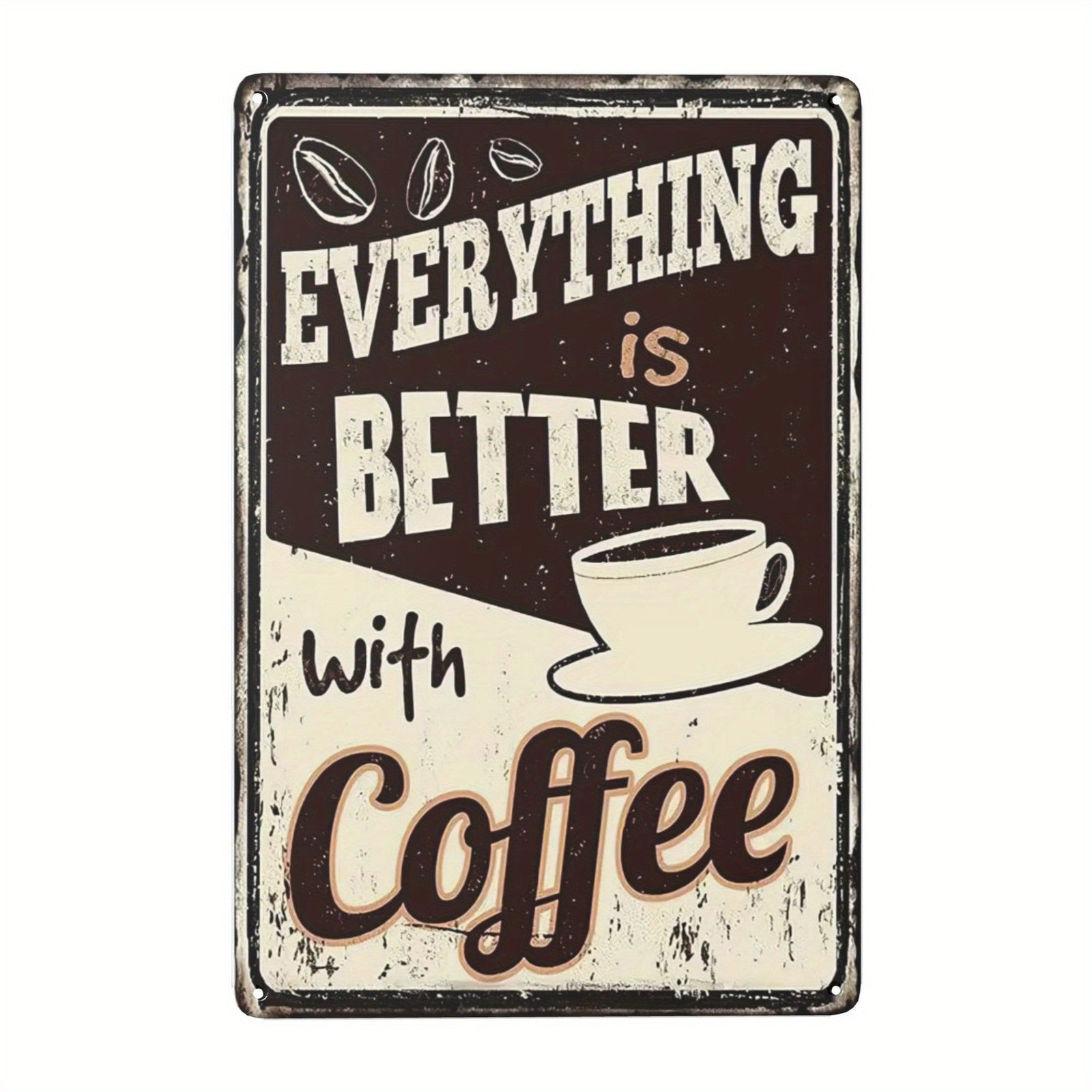 Everything Is Better With Coffee Tin Sign Vintage Metal Kitchen Wall Decor Gift