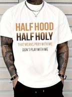 Half Hood Half Holy T-Shirt – Don’t Play With Me Graphic Tee Streetwear Shirt