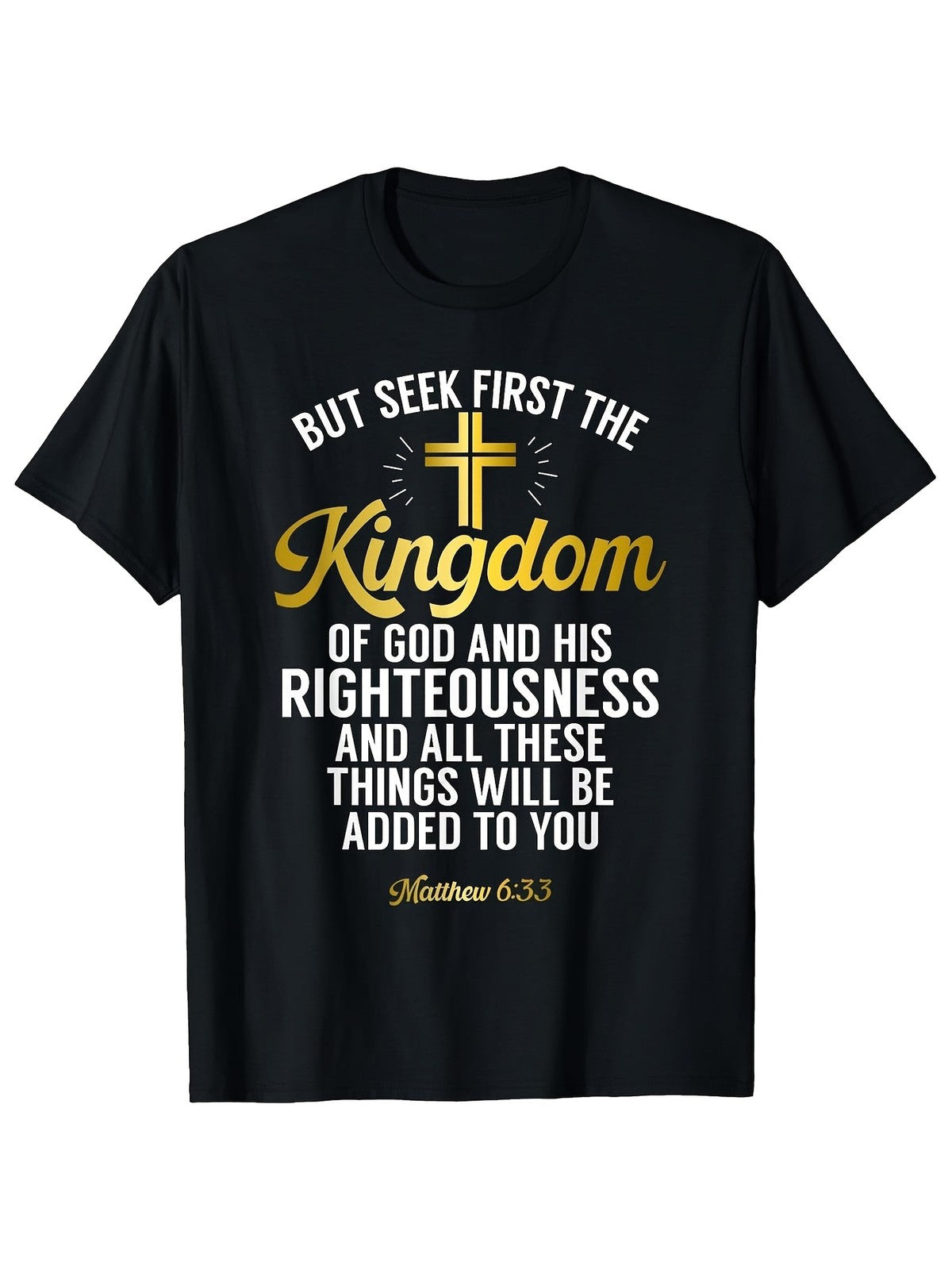 Seek First Kingdom God T Shirt Matthew 6 33 Christian Cross Faith Tee