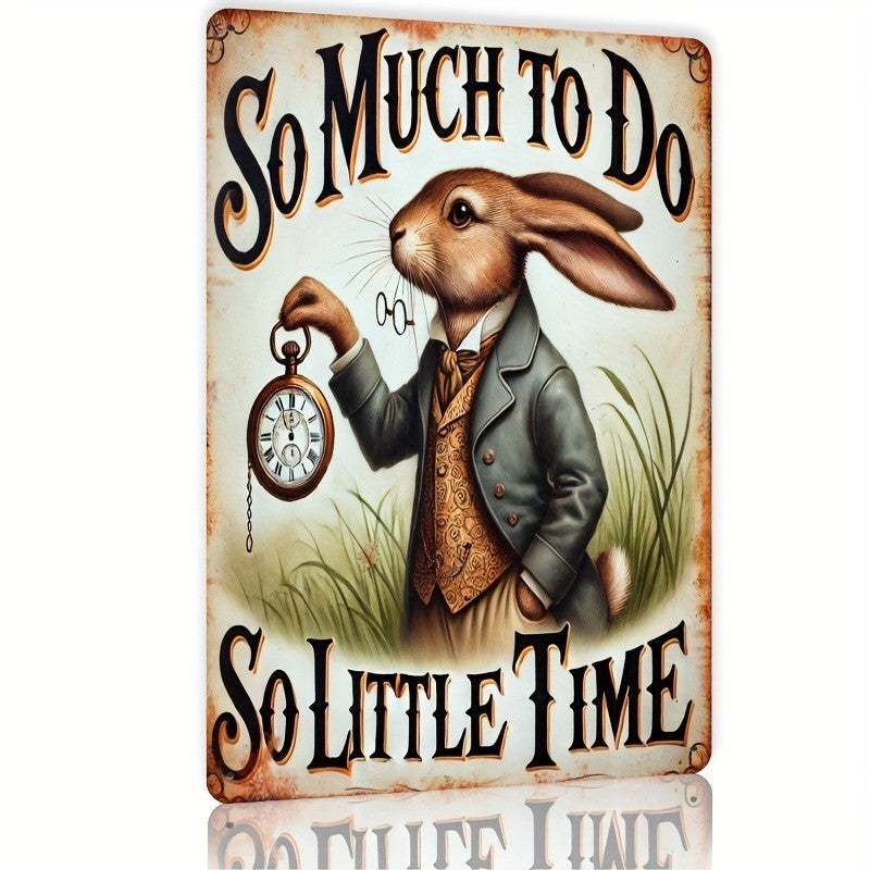 Vintage Rabbit Metal Tin Sign So Much To Do So Little Time Funny Wall Decor