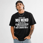 I Haven't Lost My Mind Funny Quote Graphic T-Shirt Humor Sarcastic Joke Tee