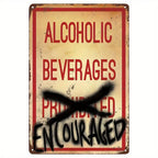 Funny Alcoholic Beverages Encouraged Metal Tin Sign Man Cave Bar Wall Art