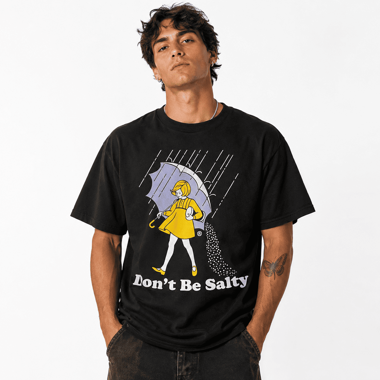 Don't Be Salty Funny Humor Graphic T-Shirt Cute Rain Girl Sarcastic Joke Tee