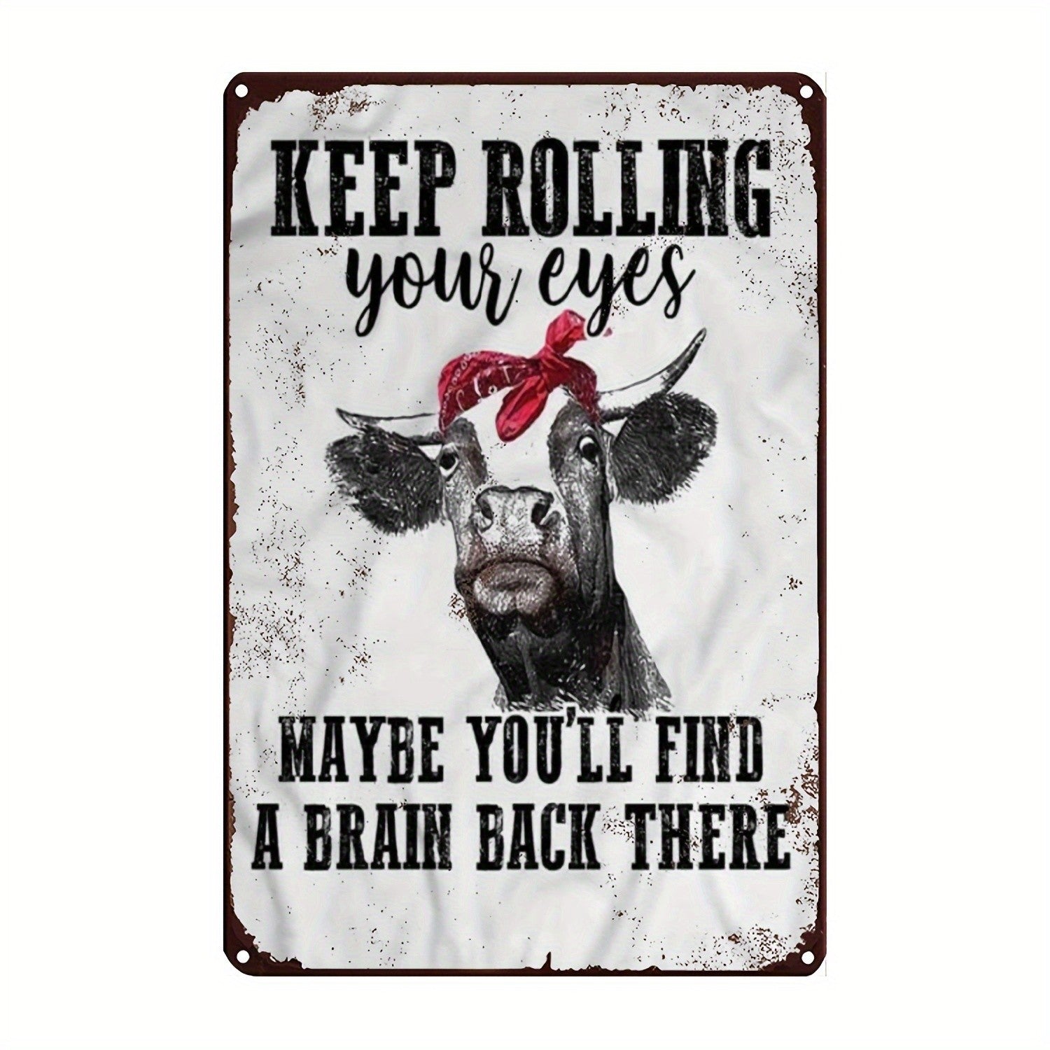 Funny Keep Rolling Your Eyes Metal Sign - Retro Sarcastic Cow Tin Plaque