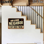 Like A Good Neighbor Stay Over There Tin Sign Funny Sarcastic Fence Wall Decor