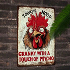 Funny Rooster Metal Tin Sign - Vintage Today's Mood Cranky Chicken Farmhouse