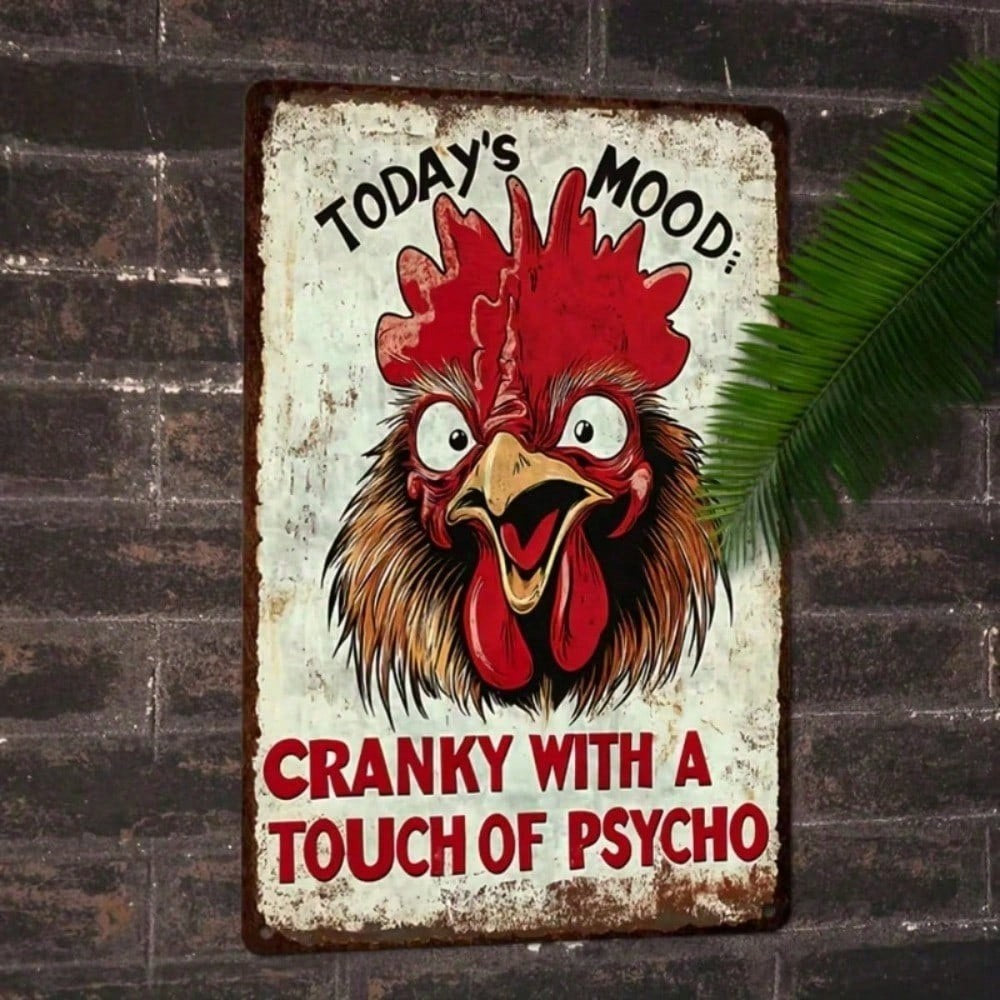 Funny Rooster Metal Tin Sign - Vintage Today's Mood Cranky Chicken Farmhouse
