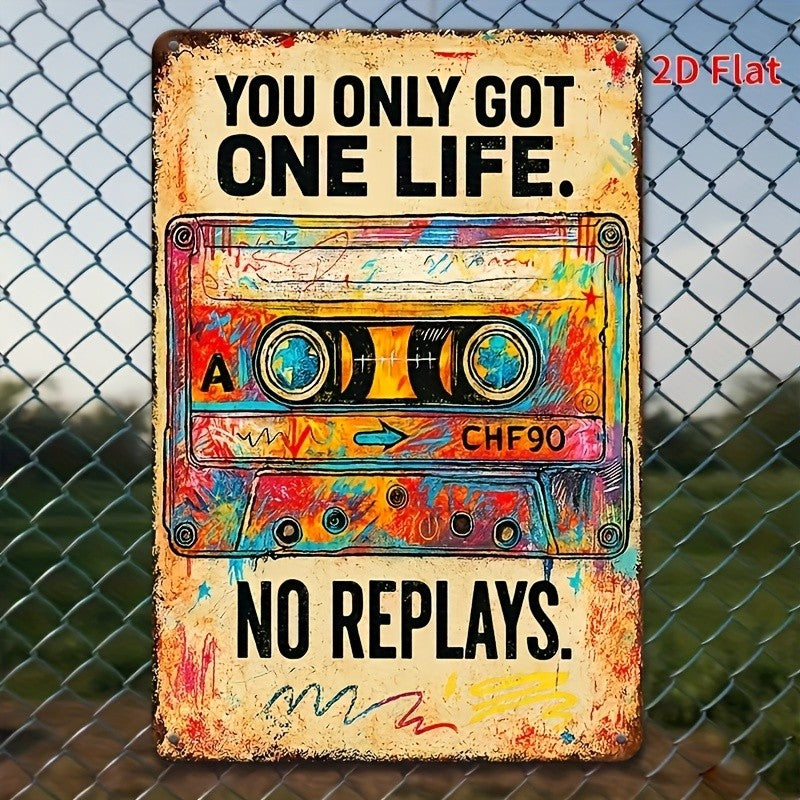 "One Life No Replays" Metal Sign - Retro Cassette Tape Tin Wall Art Decor