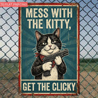 Mess With The Kitty Metal Sign - Funny Cat Tin Wall Art Decor Plaque