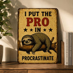 Funny Sloth Metal Sign Retro Procrastination Humor Plaque Office Wall Decor