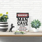 Retro Man Cave Warning Metal Sign What Happens In The Man Cave Stays Tin Sign