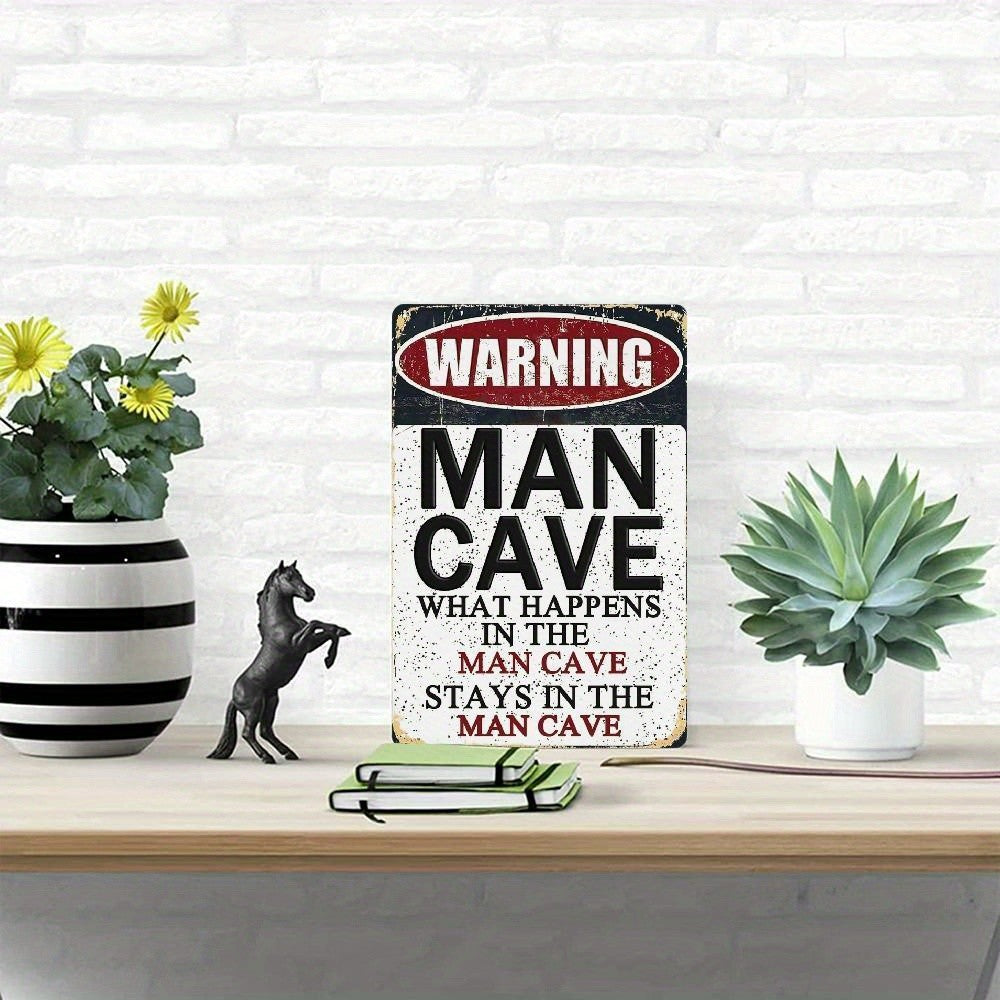 Retro Man Cave Warning Metal Sign What Happens In The Man Cave Stays Tin Sign