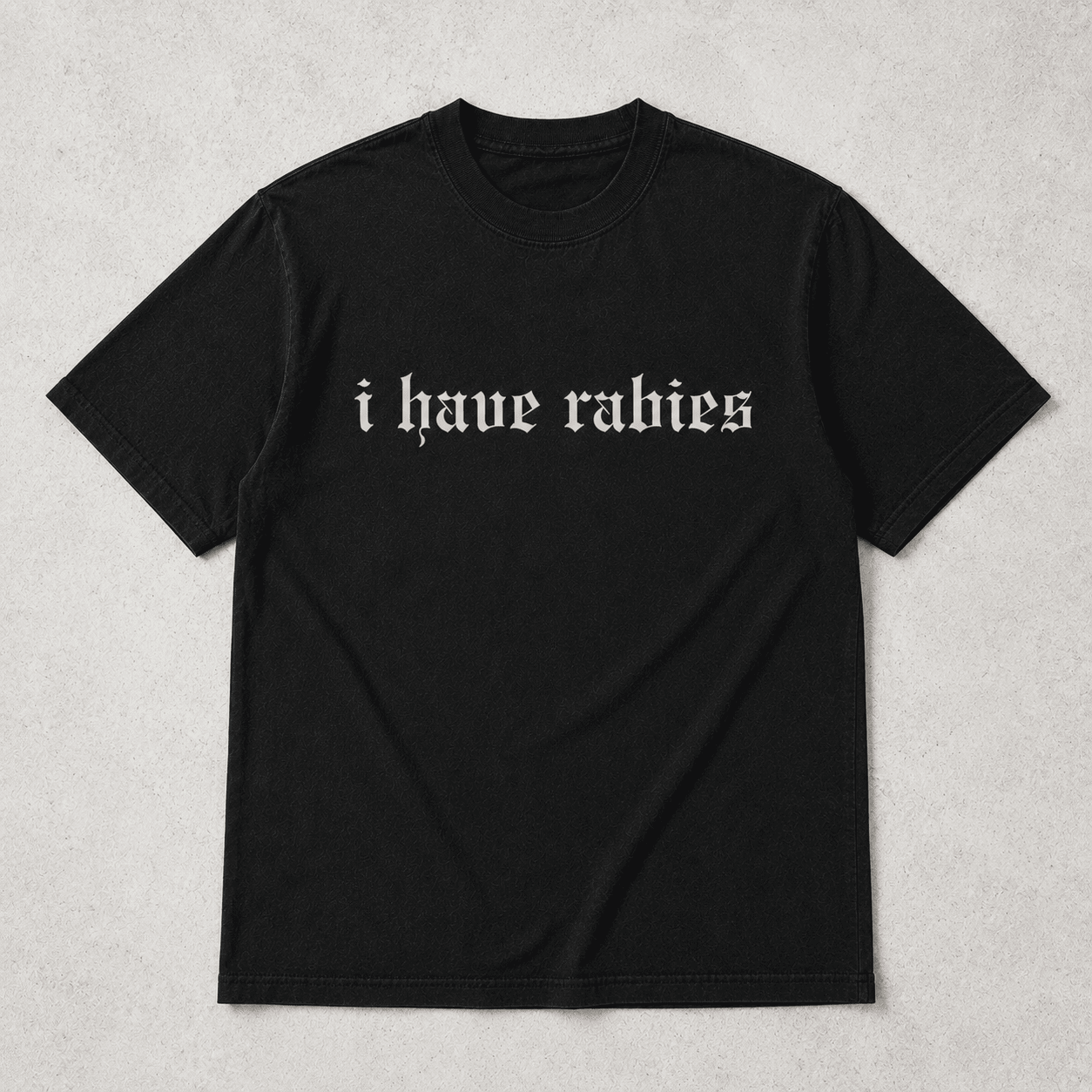 I Have Rabies Gothic Graphic T-Shirt Funny Dark Humor Unisex Tee