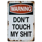 Funny Warning Metal Sign Don't Touch My Stuff 8x12 Aluminum Garage Decor Gift