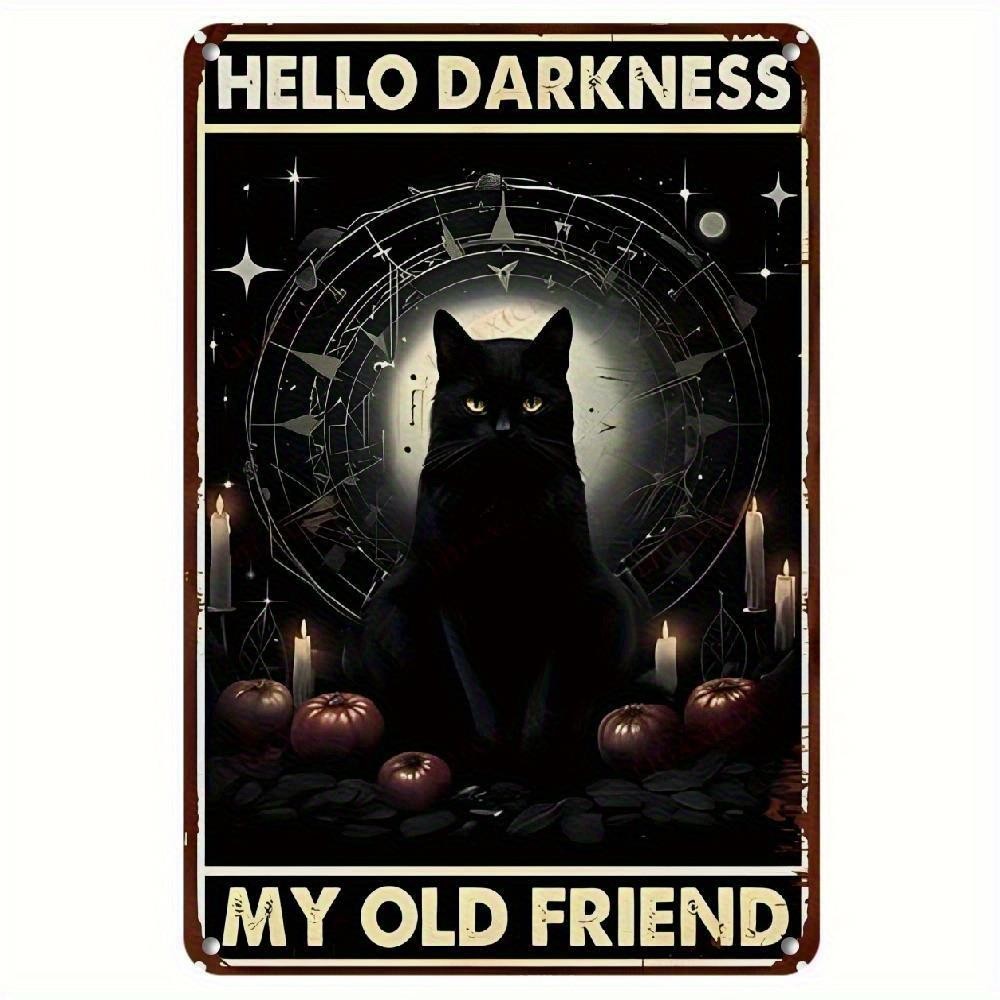 Rustic Black Cat Metal Sign Gothic Witchy Decor Hello Darkness Tin Poster