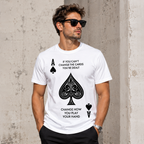 Change How You Play Your Hand Graphic Tee - Inspirational Ace of Spades T-Shirt