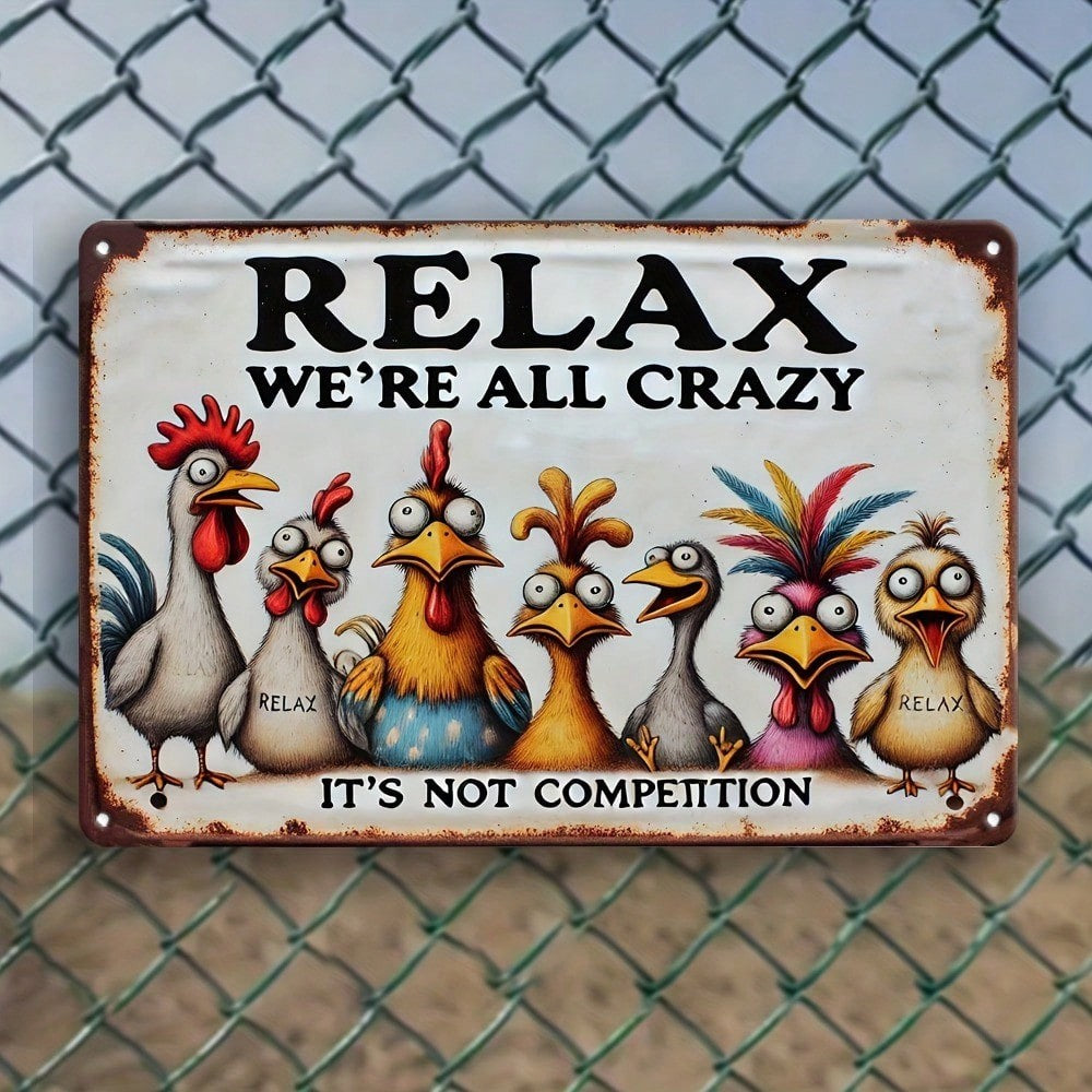 Relax Were All Crazy Tin Sign Funny Chicken Metal Wall Art Farmhouse Room Decor