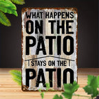 Rustic What Happens on the Patio Stays on the Patio Metal Tin Sign Retro Plaque