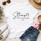 Stronger Than The Storm T-Shirt | Inspirational Script Graphic Tee
