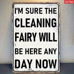Funny Cleaning Fairy Metal Sign - Sarcastic Laundry Room Kitchen Tin Decor