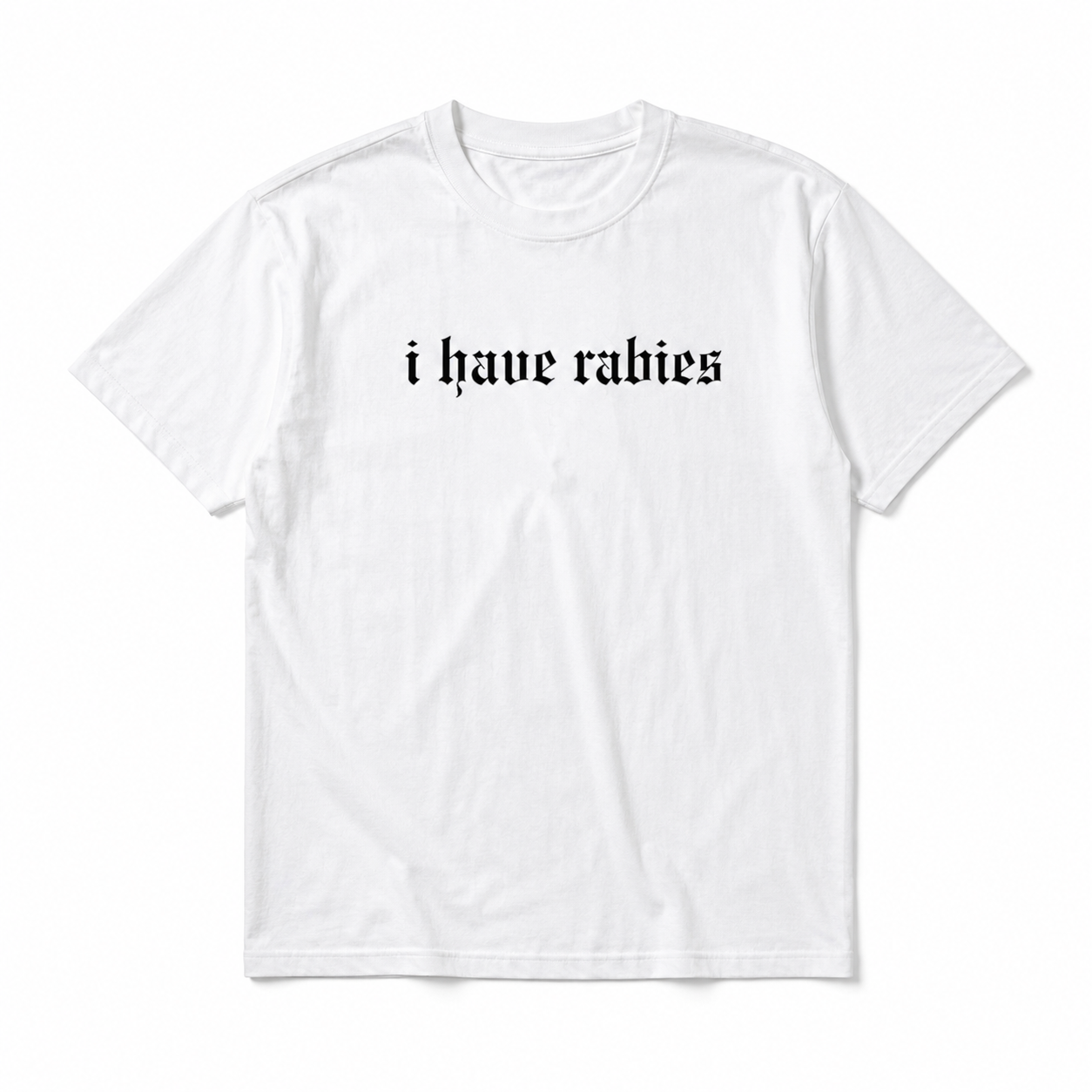I Have Rabies Gothic Graphic T-Shirt Funny Dark Humor Unisex Tee