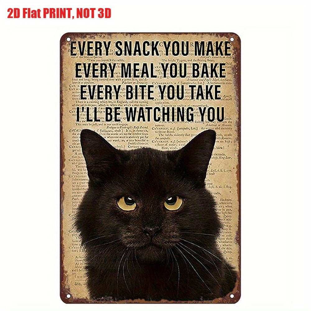 Funny Black Cat Metal Sign Vintage Every Snack You Make Kitchen Wall Decor