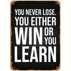Retro Inspirational Metal Tin Sign Funny You Never Lose Home Gym Office Art