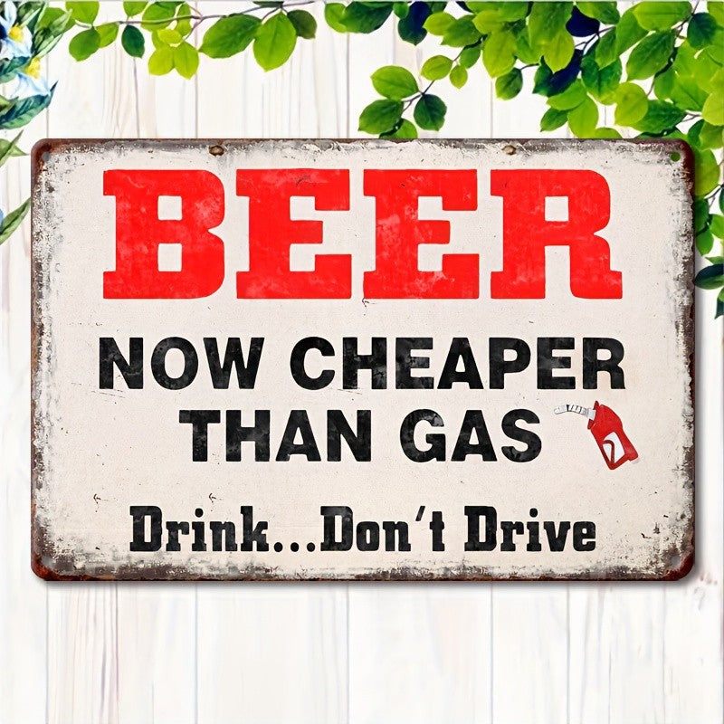 Funny Beer Now Cheaper Than Gas Metal Sign - Vintage Garage Bar Tin Decor