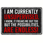 Funny Currently Unsupervised Metal Tin Sign Vintage Red and Black Sarcastic Art
