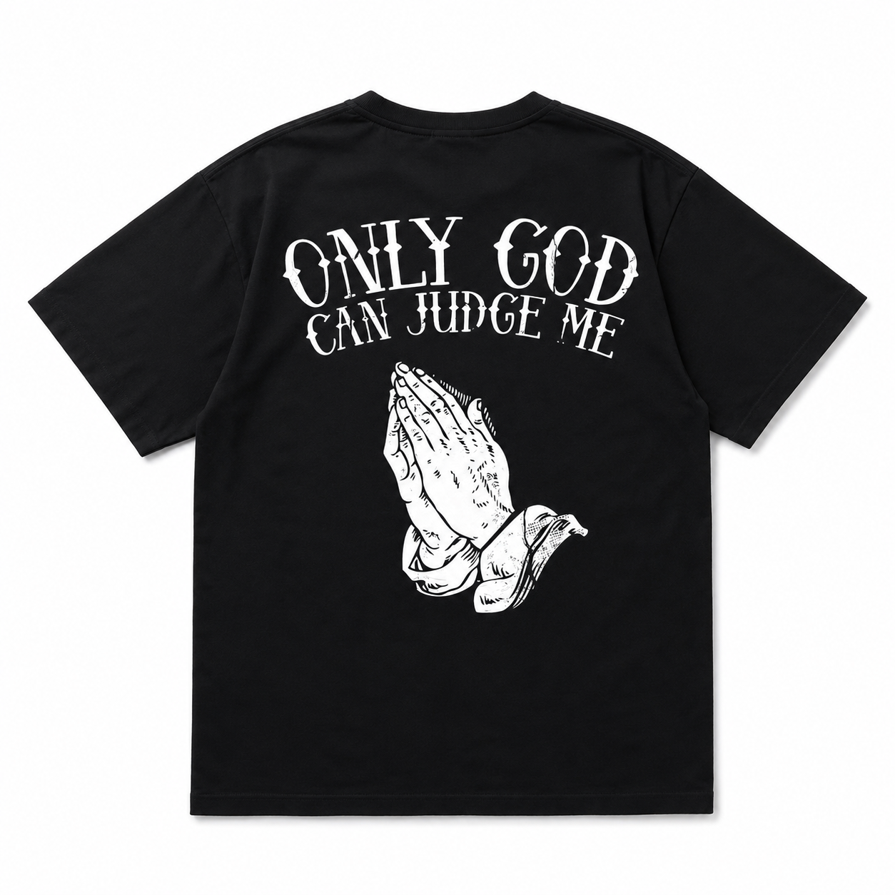 Only God Can Judge Me T-Shirt | Christian Praying Hands Graphic Tee