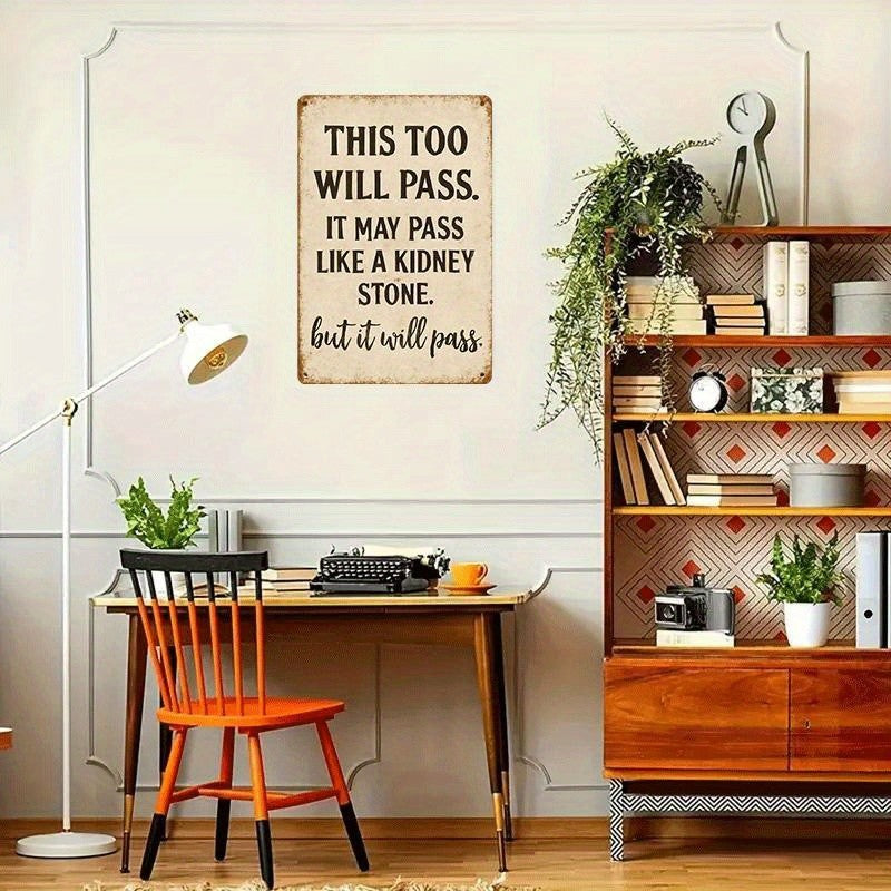 Funny This Too Will Pass Metal Tin Sign Vintage Kidney Stone Humor Wall Decor