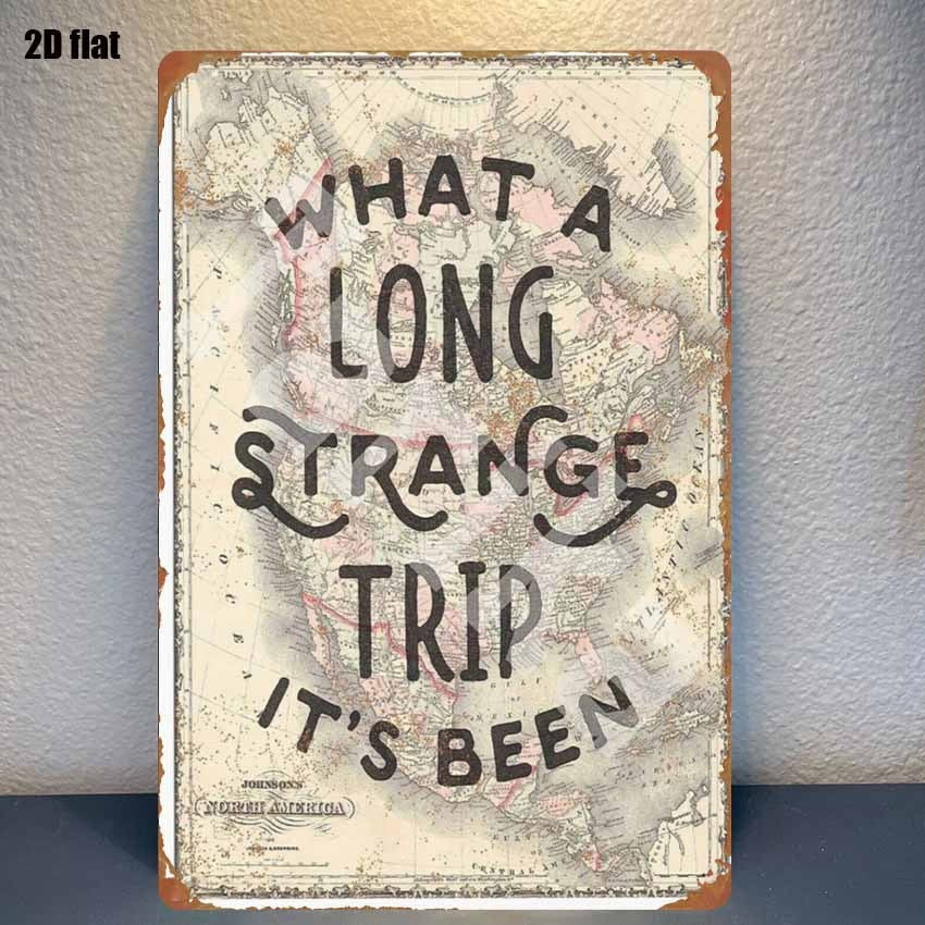 Vintage Long Strange Trip Metal Tin Sign Retro North America Map Room Wall Decor