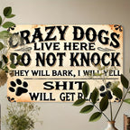 Crazy Dogs Live Here Tin Sign Funny Do Not Knock Metal Sign Dog Paw Wall Decor
